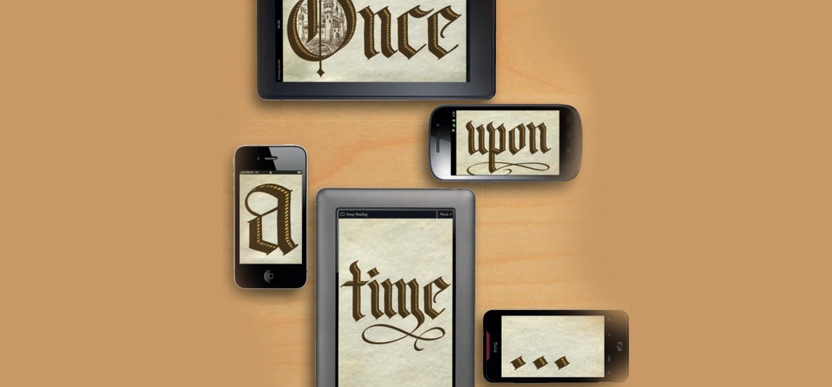 Tablets and phones that read "Once upon a time..."