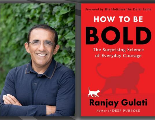 Professor Ranjay Gulati pictured next to an image of the cover of How to Be Bold