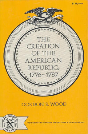 Book cover: Creation of the American Republic, which has yellow background and gray and white emblem with American eagle on top