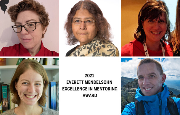 2021 Everett Mendelsohn Excellence in Mentoring Award